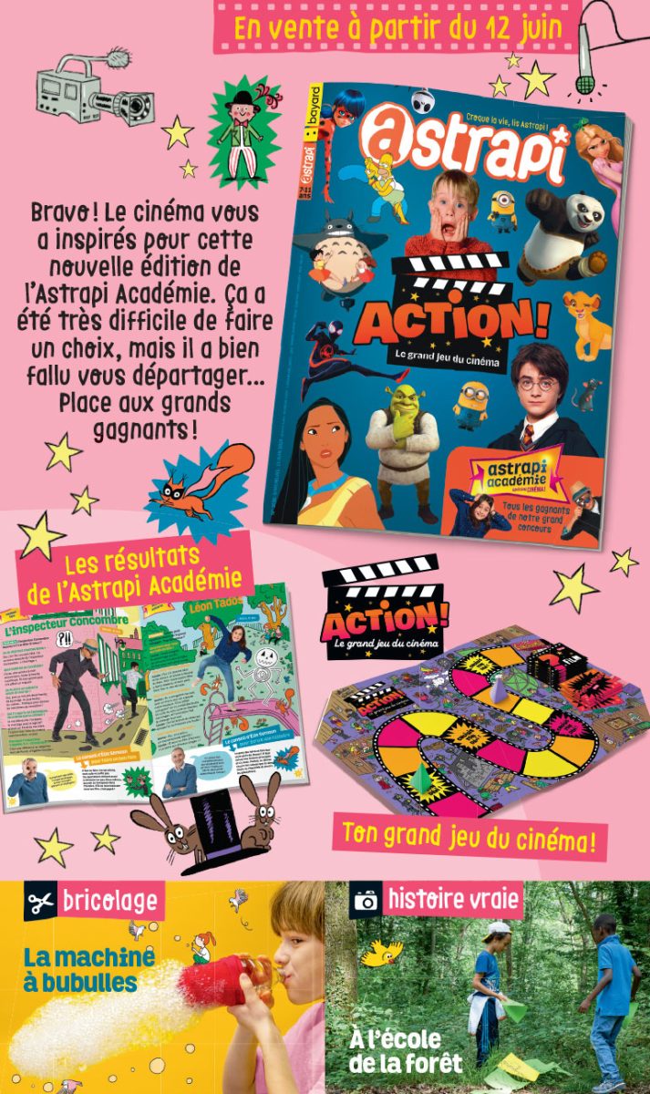Sommaire du magazine Astrapi n° 1038 du 15 juin 2024. “Action”, le grand jeu du cinéma. Résultats de l'Astrapi Académie.
