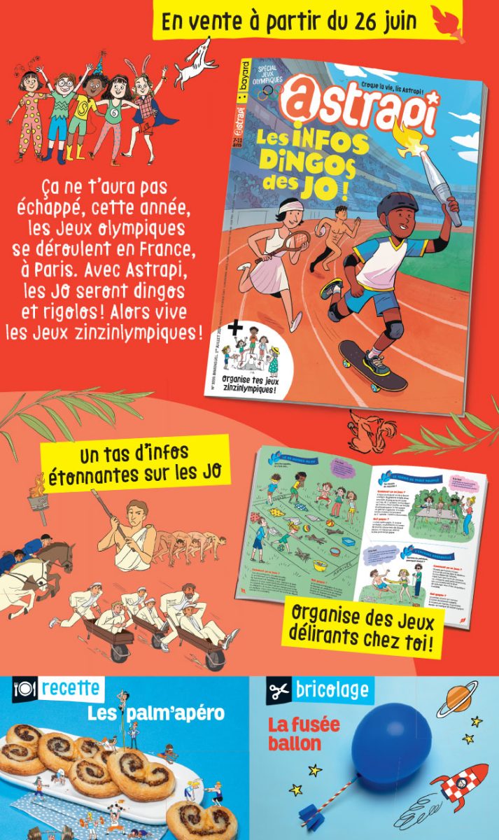 Sommaire du magazine Astrapi n° 1039 du 1er juillet 2024. Les infos dingos des JO !