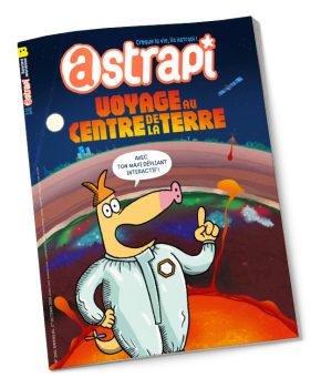 Couverture du magazine Astrapi n° 1043 du 1er octobre 2024. Voyage au centre de la Terre.